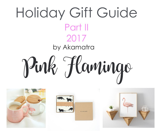 2017 Holiday Gift Guide part II. The pink flamingo factor
