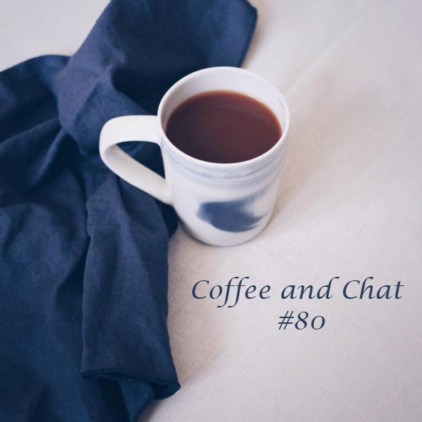 Coffee and Chat #80